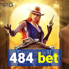 484 bet